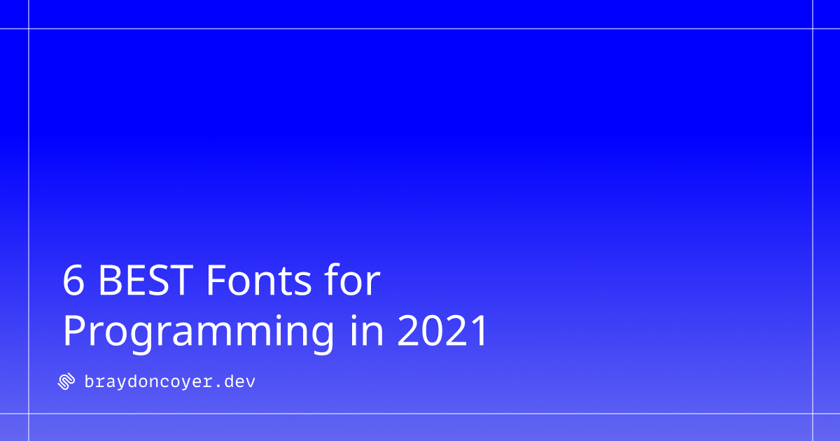 Font Developer 6 BEST Fonts for Programming in 2021